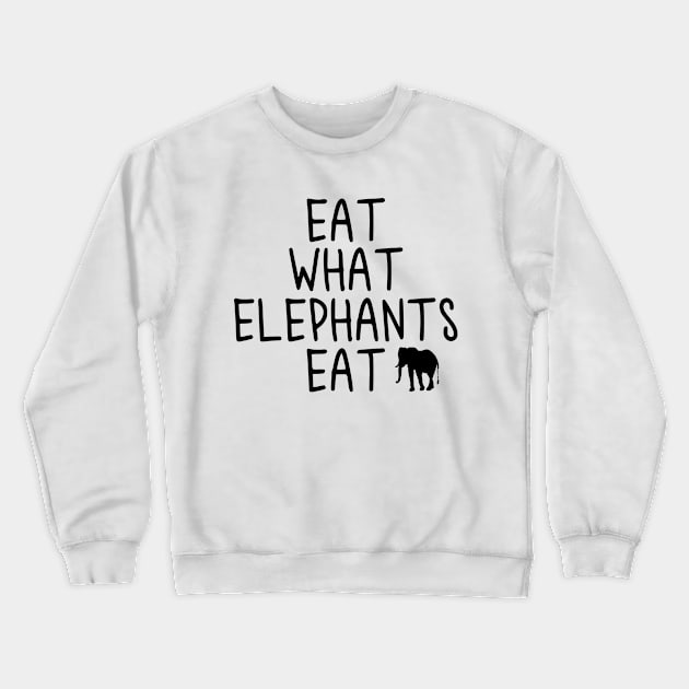 Vegan - Eat what elephants eat Crewneck Sweatshirt by qpdesignco